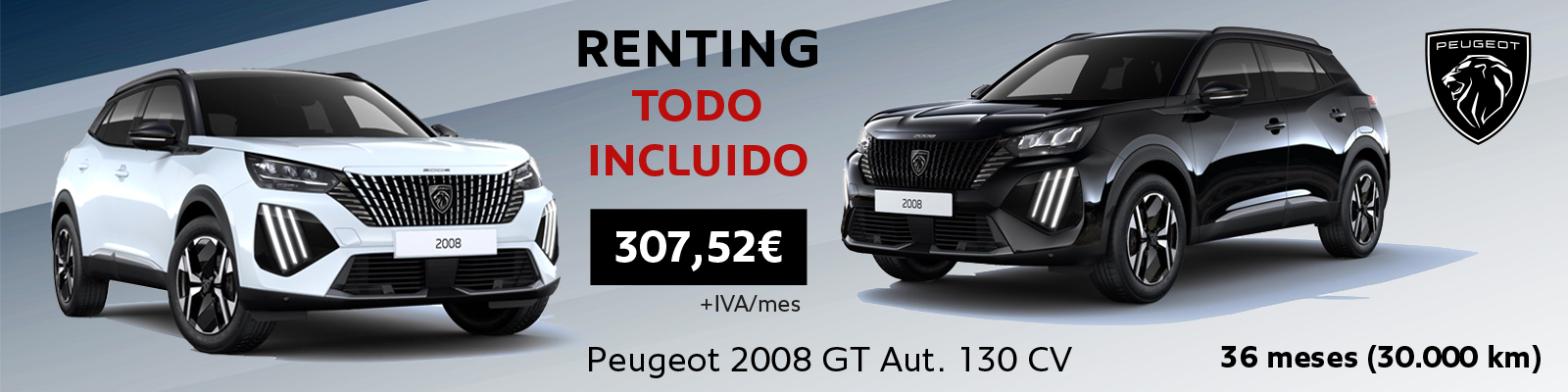 Renting TODO INCLUIDO Peugeot 2008 GT Aut. 307,52€/mes* + IVA